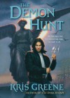 The Demon Hunt: A Dark Storm Novel - Kris Greene