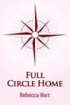 Full Circle Home - Rebecca Hart