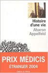 Histoire d'une vie (Broché) - Aharon Appelfeld