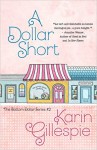 A Dollar Short: The Bottom Dollar Girls Go Hollywood - Karin Gillespie