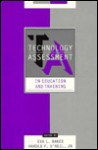 Technology Assessment In Education And Training - Eva L. Baker, Baker/O'Neil