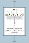 The Polite Revolution: Perfecting the Canadian Dream - John Ibbitson