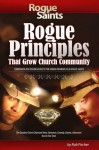 Rogue Principles That Grow Church Community - Rob Fischer