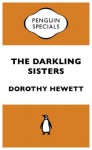 The Darkling Sisters: : Penguin Specials - Dorothy Hewett