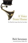 A Voice from Home: The Words You Long to Hear from Your Father - Rich Stevenson, Jeromy Deibler