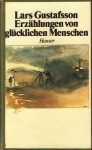 Erzählungen von Glücklichen Menschen - Lars Gustafsson