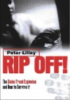 Rip-off!: The Global Fraud Explosion and How to Survive It - Peter Lilley