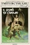 Il segno di Cthulhu - August Derleth, William Hope Hodgson, Gianni Pilo, Maria Teresa Tirone, Fabio Calabrese