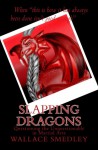 Slapping Dragons - Wallace Smedley