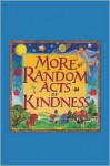 More Random Acts of Kindness - Conari Press