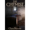 The Chemist: Based on a True Story - Chris Blewitt, Jason Merrick