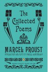 The Collected Poems: A Dual-Language Edition with Parallel Text (Penguin Classics Deluxe Edition) - Marcel Proust, Harold Augenbraum