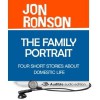 The Family Portrait: Four Short Stories about Domestic Life - Jon Ronson