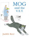 Mog and the V.E.T (Mog the Cat Books) - Judith Kerr