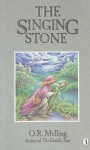 Singing Stone - O R Melling