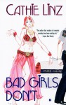 Bad Girls Don't - Cathie Linz
