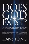 Does God Exist? An Answer for Today - Hans Küng, Edward Quinn
