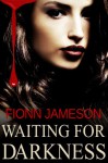 Waiting for Darkness - Fionn Jameson
