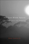 The Last Blank Spaces: Exploring Africa and Australia - Dane Kennedy