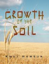 Growth of the Soil - Knut Hamsun