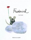 Frederick (Spanish Edition) - Leo Lionni, Teresa Mlawer