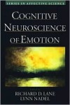 Cognitive Neuroscience of Emotion - Richard D. Lane, Lynn Nadel