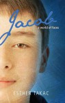 Jacob: a world of faces (The Third Space, #6) - Esther Takac