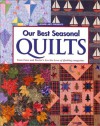 Our Best Seasonal Quilts - Oxmoor House