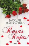 Rosas Rojas - Jacquie D'Alessandro