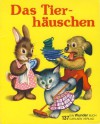 Das Tierhäuschen - Jane Werner Watson, Garth Williams