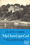 My Own Cape Cod - Gladys Taber