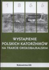 Wystąpienie polskich katorżników na traktacie okołobajkalskim - Anna Brus, Wiktoria Śliwowska