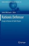 Rationis Defensor: Essays in Honour of Colin Cheyne - James Maclaurin