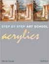 Step-by-Step Art School: Acrylics - Wendy Clouse