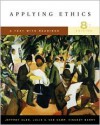 Applying Ethics: A Text with Readings [With Infotrac] - Jeffrey Olen, Vincent Barry, Julie C. Van Camp