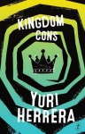 Kingdom Cons - Yuri Herrera