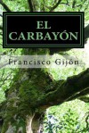 El Carbayon - Francisco Gijón