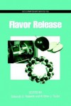 Flavor Release - Andrew J. Taylor