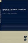 Planning for Crime Prevention: A Transatlantic Perspective (RTPI Library Series) - Ted Kitchen, Richard H. Schneider