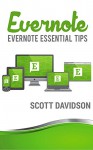 Evernote: Evernote Essential Tips - Scott Davidson