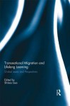 Transnational Migration Lifelong Learning - Shibao Guo