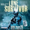 Lone Survivor- SEAL-Team 10: Einsatz in Afghanistan - Marcus Luttrell, Patrick Robinson, Frank Arnold, Deutschland Random House Audio