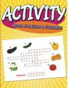 Activity Book For Kids & Children (Kids Activity Book Series) - Speedy Publishing LLC