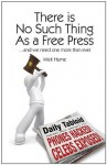 There is No Such Thing as a Free Press (Societas) - Mick Hume