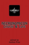 Necronomicon Liturgy & Lore: Companion to the Grimoire (Ruby Edition) - Joshua Free