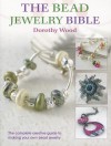 The Bead Jewelry Bible - Dorothy Wood