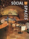 Social Spaces, Volume 2: A Pictorial Review - Images Publishing