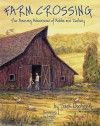 Farm Crossing: The Amazing Adventures of Addie and Zachary - Jack Bushnell, Laurie Caple