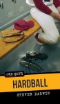 Hardball - Steven Barwin