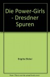 Dresdner Spuren - Brigitte Blobel